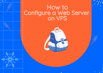 How to Configure a Web Server on Your VPS