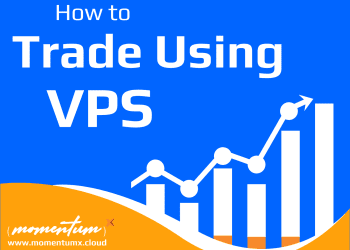 How to Trade Effectively Using a VPS