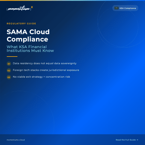 SAMA Cloud Framework: What Financial Institutions in KSA Need to Know in 2026