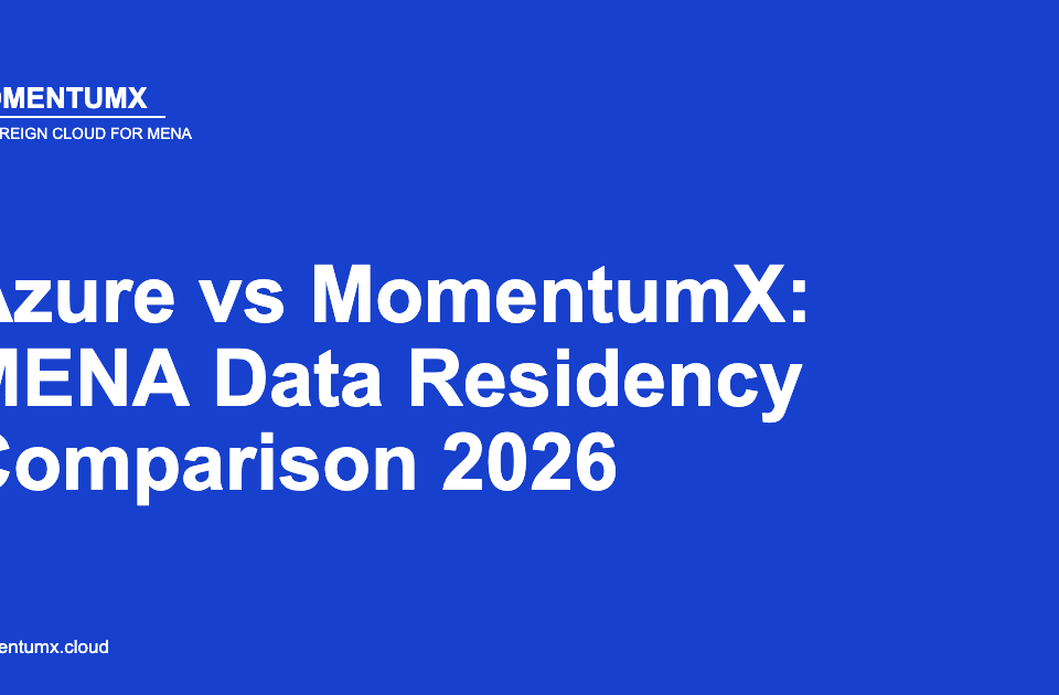 Azure vs MomentumX: MENA Data Residency Comparison 2026