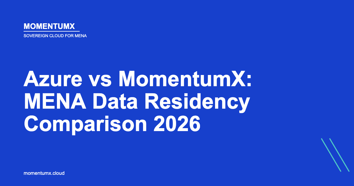 Azure vs MomentumX: MENA Data Residency Comparison 2026