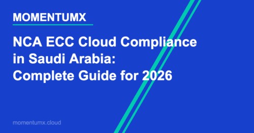 NCA ECC Cloud Compliance in Saudi Arabia: Complete Guide for 2026